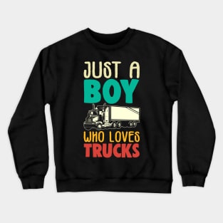 Just A Boy Who Loves Trucks Farmer Gift Crewneck Sweatshirt
